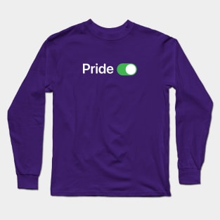 Pride is ON! Long Sleeve T-Shirt